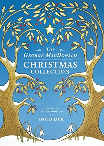 Book cover for "The George MacDonald Christmas Collection" by George MacDonald