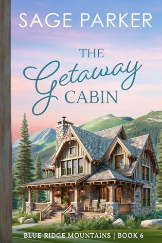 Book cover for "The Getaway Cabin 6" by Sage Parker