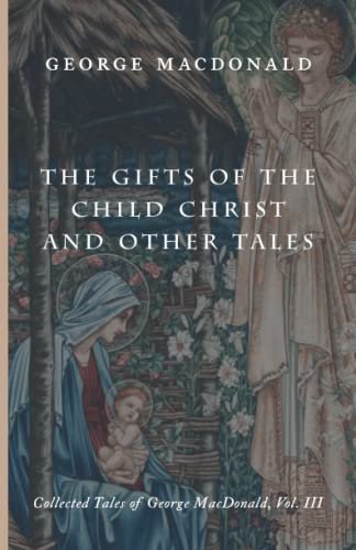 Book cover for "The Gifts of the Child Christ" by George MacDonald