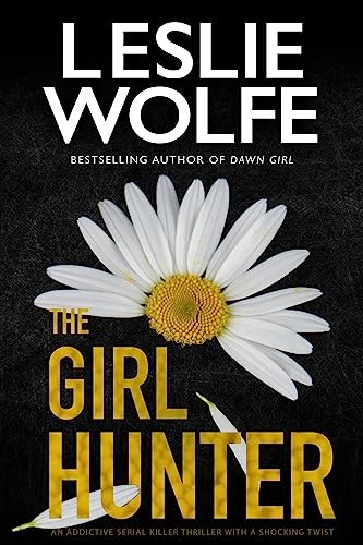 Book cover for "The Girl Hunter" by Leslie Wolfe