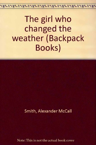 Book cover for "The Girl Who Changed the Weather" by Alexander McCall Smith