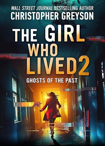 Book cover for "The Girl Who Lived 2" by Christopher Greyson