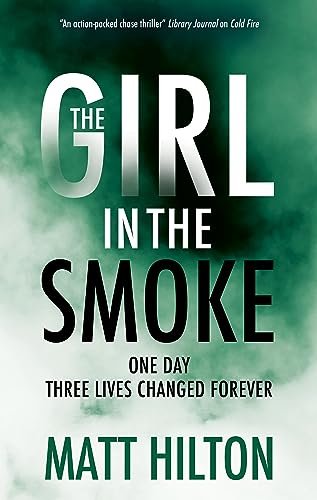 Book cover for "The Girl in the Smoke" by Matt Hilton