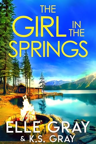 Book cover for "The Girl in the Springs" by Elle Gray