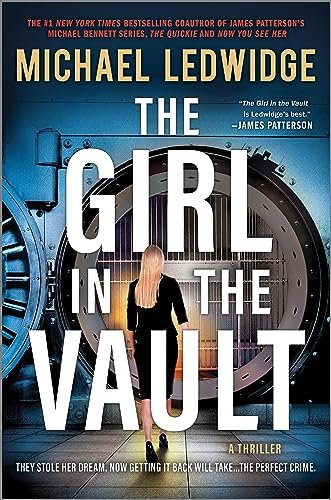 Book cover for "The Girl in the Vault" by Michael Ledwidge