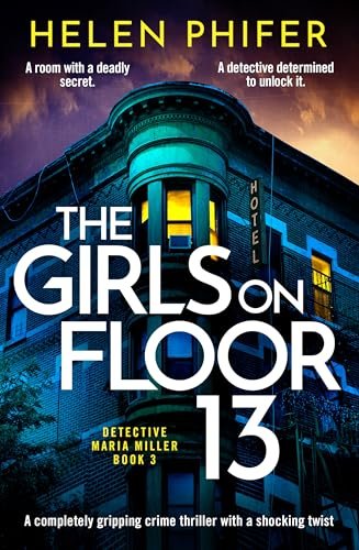Book cover for "The Girls on Floor 13" by Helen Phifer