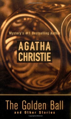Book cover for "The Golden Ball and Other Stories" by Agatha Christie