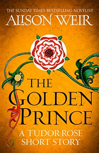Book cover for "The Golden Prince" by Alison Weir