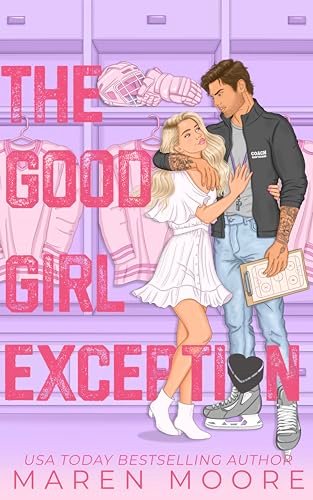 Book cover for "The Good Girl Exception" by Maren Moore