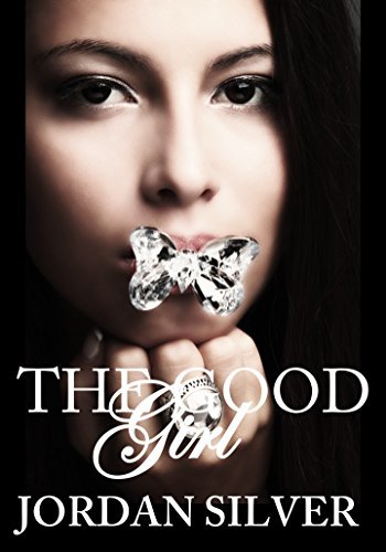 Book cover for "The Good Girl" by Jordan Silver