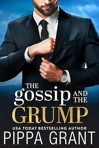 Book cover for "The Gossip and the Grump" by Pippa Grant