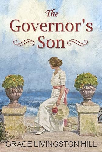 Book cover for "The Governor's Son" by Grace Livingston Hill