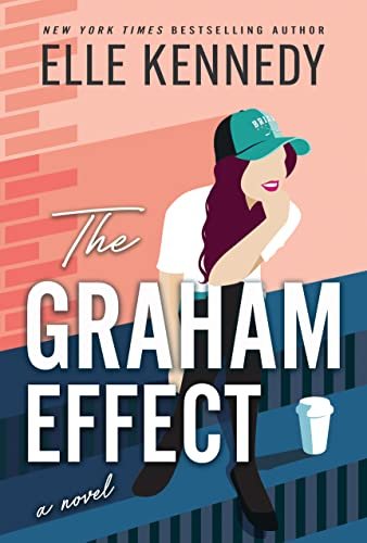 Book cover for "The Graham Effect" by Elle Kennedy