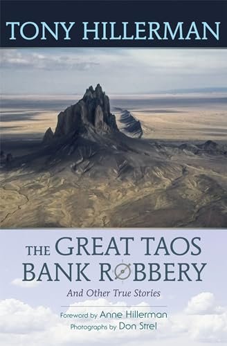 Book cover for "The Great Taos Bank Robbery and Other True Stories" by Anne Hillerman