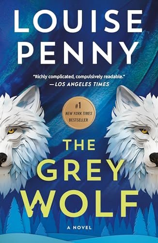 Book cover for "The Grey Wolf" by Louise Penny