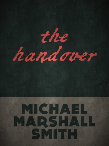 Book cover for "The Handover" by Michael Marshall Smith