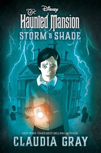 Book cover for "The Haunted Mansion: Storm & Shade" by Claudia Gray