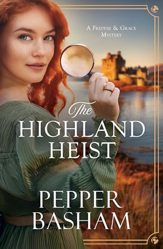 Book cover for "The Highland Heist" by Pepper D Basham