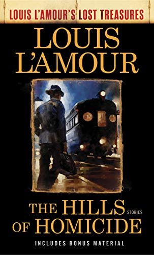 Book cover for "The Hills of Homicide" by Louis LAmour