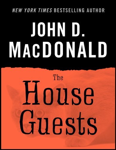 Book cover for "The House Guests" by John D MacDonald