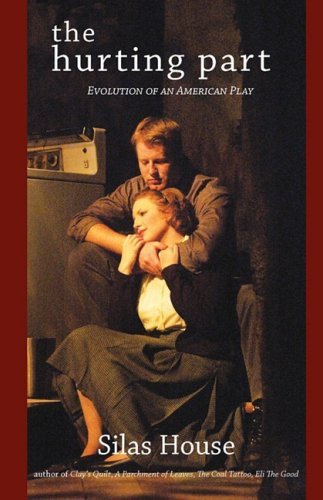 Book cover for "The Hurting Part" by Silas House