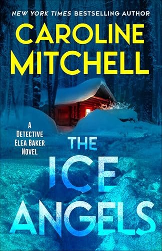 Book cover for "The Ice Angels" by Caroline Mitchell