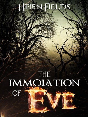 Book cover for "The Immolation of Eve" by Helen Fields
