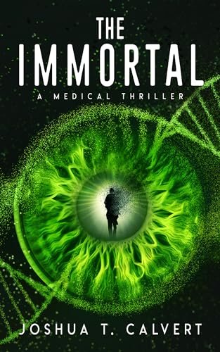 Book cover for "The Immortal" by Joshua T Calvert
