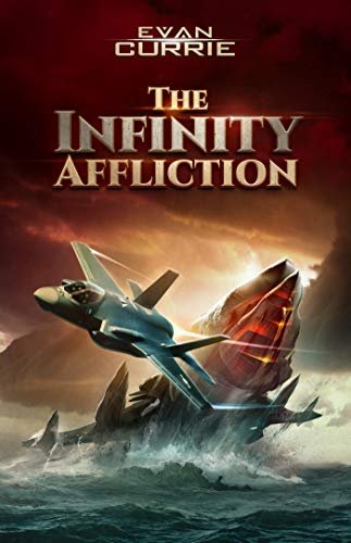 Book cover for "The Infinity Affliction" by Evan Currie