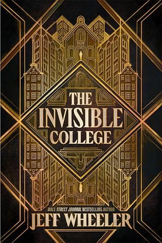 Book cover for "The Invisible College" by Jeff Wheeler