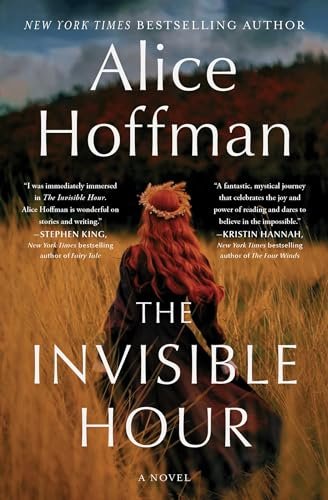 Book cover for "The Invisible Hour" by Alice Hoffman