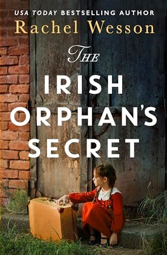 Book cover for "The Irish Orphan's Secret" by Rachel Wesson