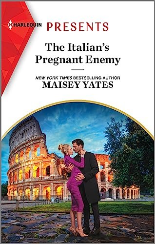 Book cover for "The Italian's Pregnant Enemy" by Maisey Yates