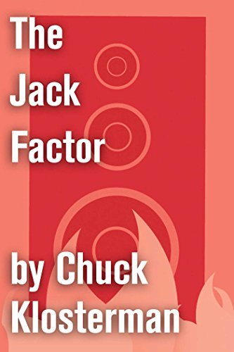 Book cover for "The Jack Factor" by Chuck Klosterman