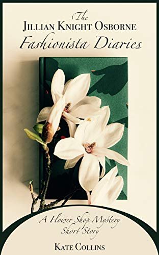 Book cover for "The Jillian Knight Osborne Fashionista Diaries" by Kate Collins