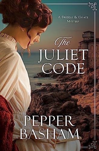 Book cover for "The Juliet Code" by Pepper D Basham