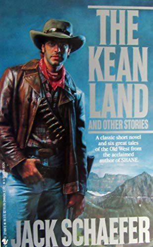 Book cover for "The Kean Land" by Jack Schaefer