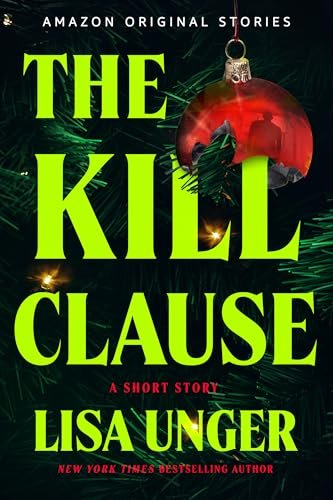 Book cover for "The Kill Clause" by Lisa Unger