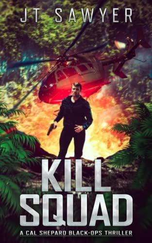 Book cover for "The Kill Squad" by JT Sawyer