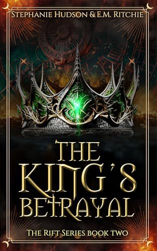 Book cover for "The King’s Betrayal" by Stephanie Hudson