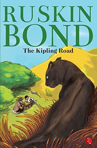 Book cover for "The Kipling Road" by Ruskin Bond