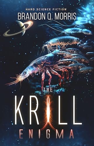 Book cover for "The Krill Enigma" by Brandon Q Morris