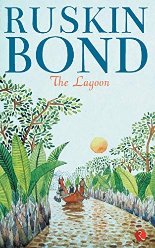 Book cover for "The Lagoon" by Ruskin Bond