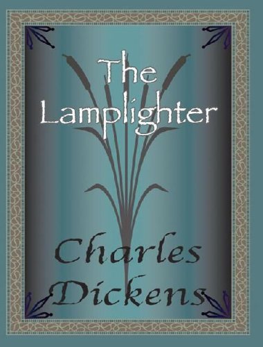 Book cover for "The Lamplighter" by Charles Dickens