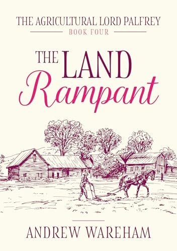 Book cover for "The Land Rampant" by Andrew Wareham