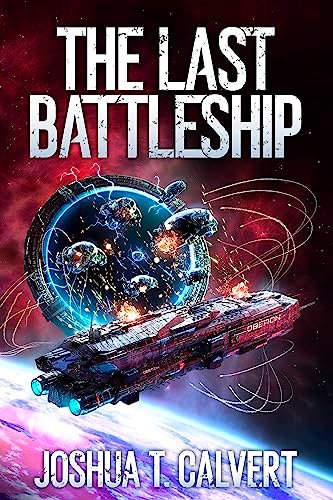 Book cover for "The Last Battleship" by Joshua T Calvert