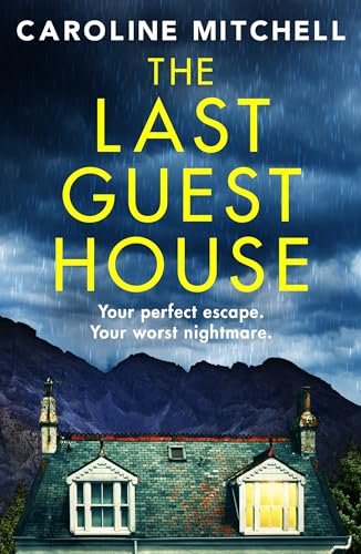 Book cover for "The Last Guest House" by Caroline Mitchell