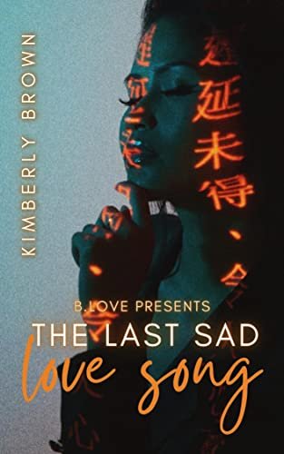 Book cover for "The Last Sad Love Song" by Kimberly Brown