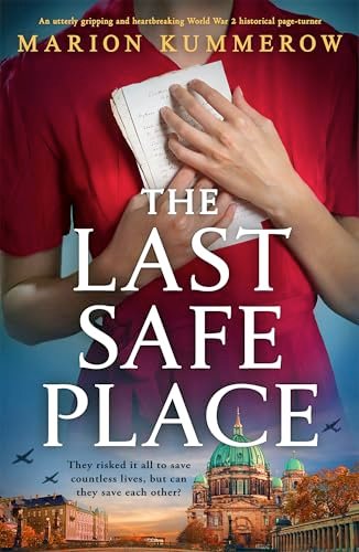 Book cover for "The Last Safe Place" by Marion Kummerow