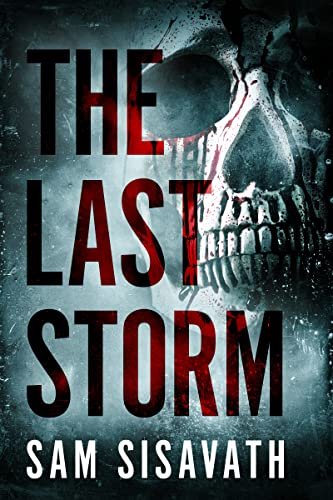 Book cover for "The Last Storm" by Sam Sisavath